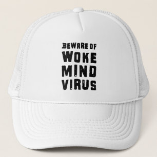 Beware of Woke Mind Virus Custom Colours Funny Mem Trucker Hat