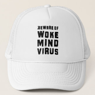 Beware of Woke Mind Virus Custom Colours Funny Mem Trucker Hat