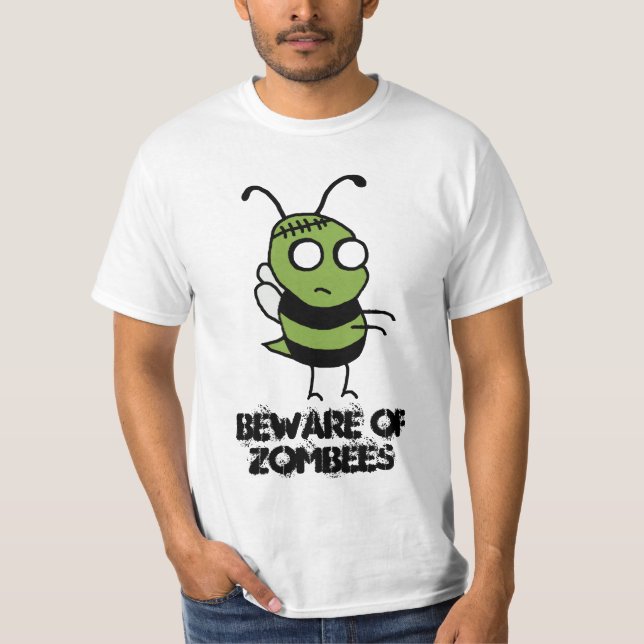 Beware of Zombees T-Shirt (Front)