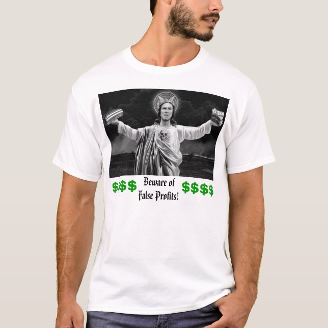  Beware ofFalse Profits!, $$$$, $$$$ T-Shirt (Front)