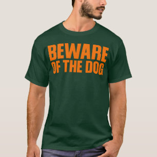 Beware ofhe Dog retro retro T-Shirt