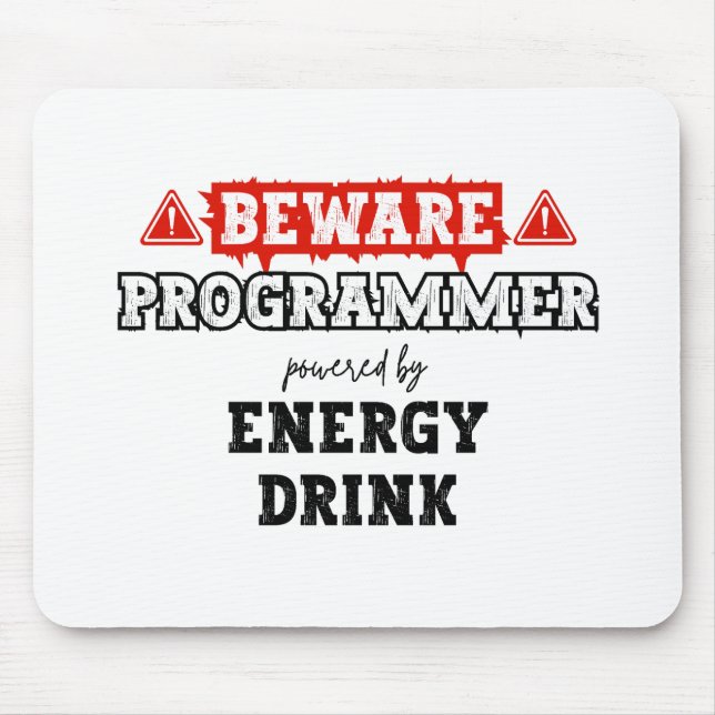 Beware: Programmer Powered By Energy Drink | Coder Mouse Mat (Front)