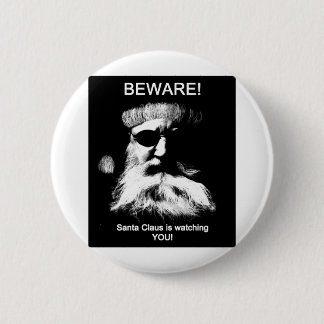 Beware_Santa 6 Cm Round Badge
