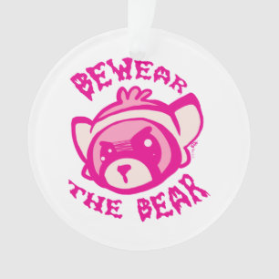 BEWARE THE BEAR Pullover Ornament