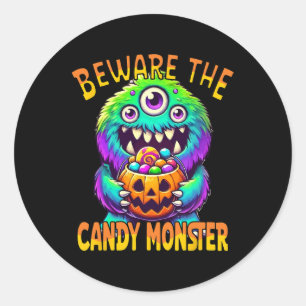 Beware The Candy Monster' Cute Halloween Monster Classic Round Sticker