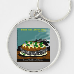 Beware The Chives Of Starch Funny Potato Key Ring