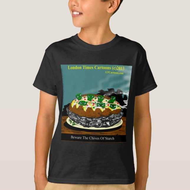 Beware The Chives Of Starch Funny Potato T-Shirt (Front)