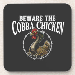 Beware The Cobra Chicken Funny Sarcastic Meme Desi Coaster
