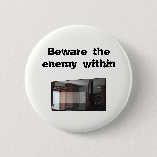 Beware the enemy within 6 cm round badge (Front)