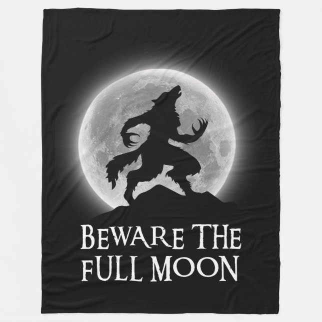 Beware The Full Moon Fleece Blanket (Front)