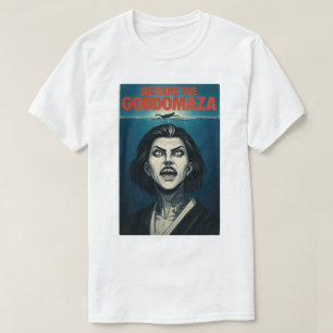BEWARE THE GODDOMAZA T-Shirt