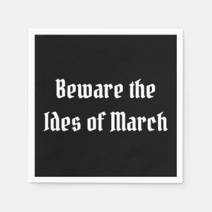 Beware the Ides of March Napkin