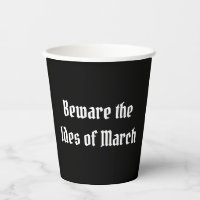 Beware the Ides of March