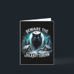Beware The Jolakotturinn Yule Cat Icelandic Christ Card<br><div class="desc">Beware The Jolakotturinn Yule Cat Icelandic Christmas Norse For Men Women</div>