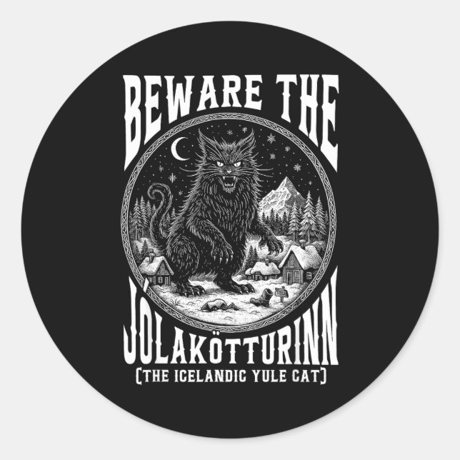 Beware The Jolakotturinn Yule Cat Icelandic Christ Classic Round Sticker (Front)