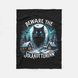 Beware The Jolakotturinn Yule Cat Icelandic Christ Fleece Blanket