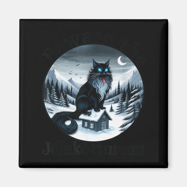 Beware The Jolakotturinn Yule Cat Icelandic Christ Magnet (Front)