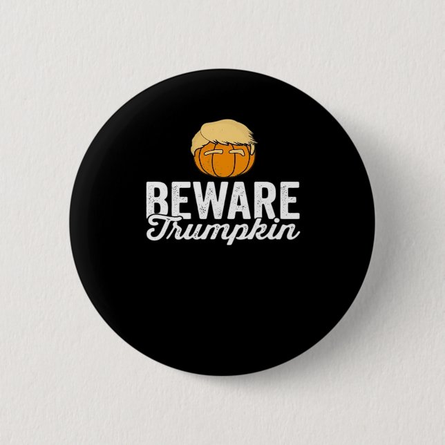 Beware Trumpkin Funny Political Halloween 6 Cm Round Badge (Front)
