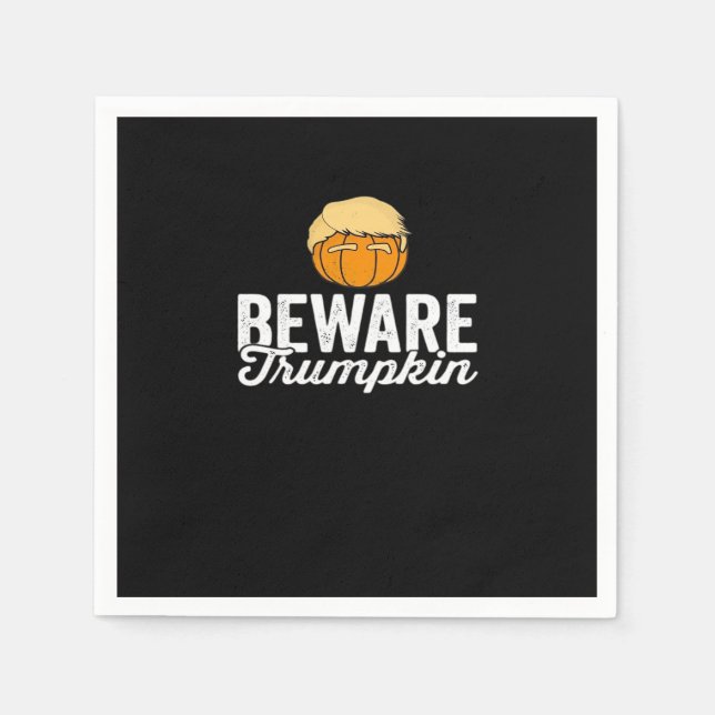 Beware Trumpkin Funny Political Halloween Napkin (Front)