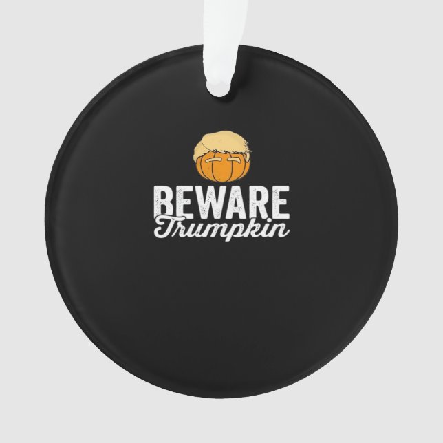 Beware Trumpkin Funny Political Halloween Ornament (Front)