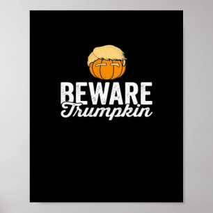 Beware Trumpkin Funny Political Halloween Poster