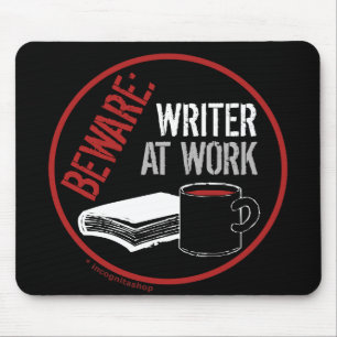 Beware: Writer at Work Mouse Mat