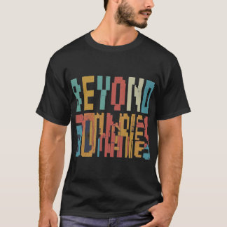 Beyond Boundaries T-Shirt