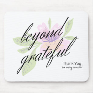beyond grateful mouse mat