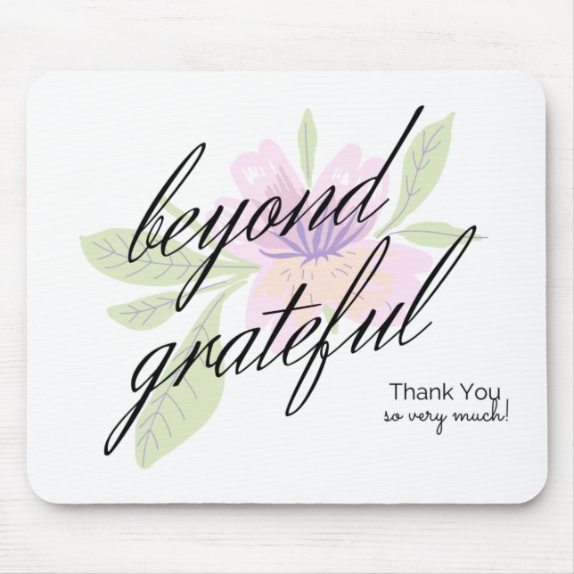 beyond grateful mouse mat (Front)
