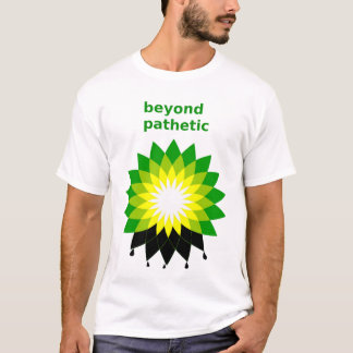 Beyond Pathetic T-Shirt