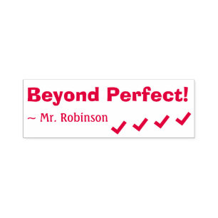 "Beyond Perfect!" Teacher Rubber Stamp
