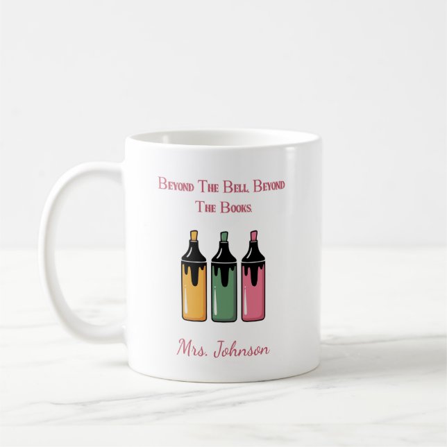 Beyond The Bell, Beyond The Books Educator Coffee Mug (Left)