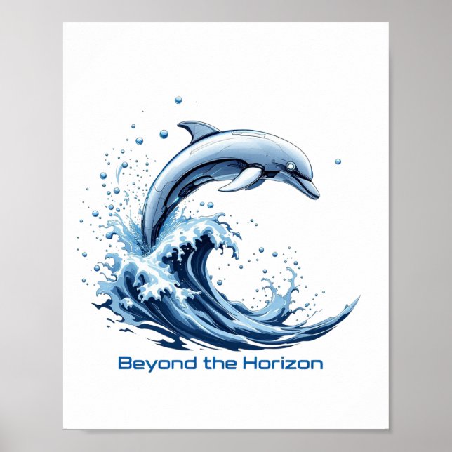 Beyond the Horizon - Robotic Dolphin Poster (Front)