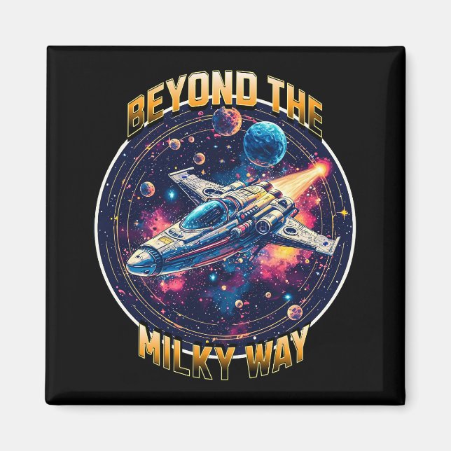 Beyond the Milky Way Magnet (Front)