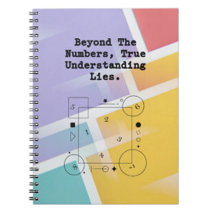 Beyond The Numbers   True Math Understanding Notebook
