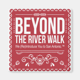 Beyond the River Walk - Classic Logo Magnet