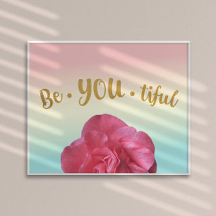 BeYOUtiful Beautiful You Rainbow Rose Gold Poster
