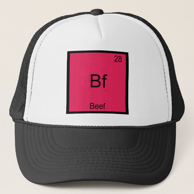 Bf - Beef Funny Element Chemistry Symbol T-Shirt Trucker Hat (Front)