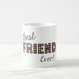 BFF Best Friend Ever Elegant Floral Typography Coffee Mug