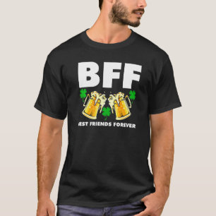 Bff Best Friends Forever Irish St Patricks Day St T-Shirt