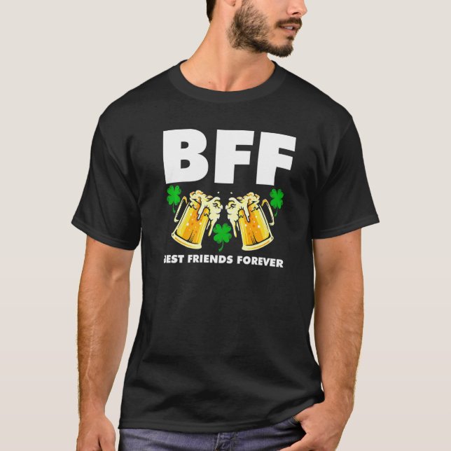 Bff Best Friends Forever Irish St Patricks Day St  T-Shirt (Front)