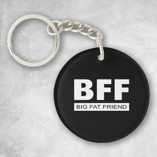 BFF - Big Fat Friend Key Ring