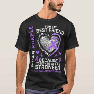 BFF I Wear Purple For My Best Friend Lupus Awarene T-Shirt