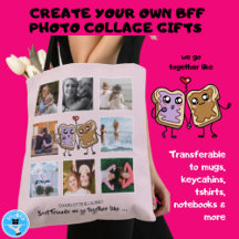 BFF Photo Collage gifts - We Go Together Like