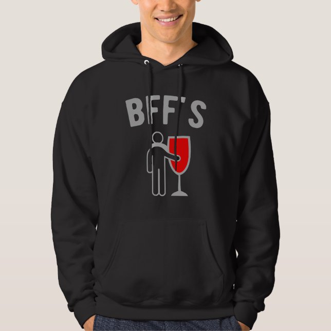 Bff Wine And Me Hoodie (Front)