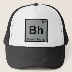 Bh - Bernal Heights San Francisco Chemistry Symbol Trucker Hat