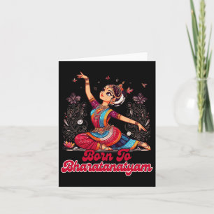 Bharatanatyam Dancing Dancer Indian Born To Bharat Card