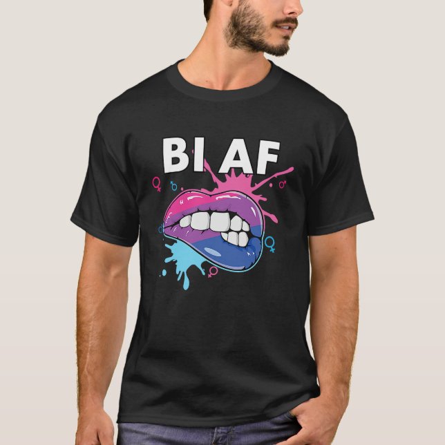 Bi AF Bisexual Rainbow Pride March Bisexuality LGB T-Shirt (Front)