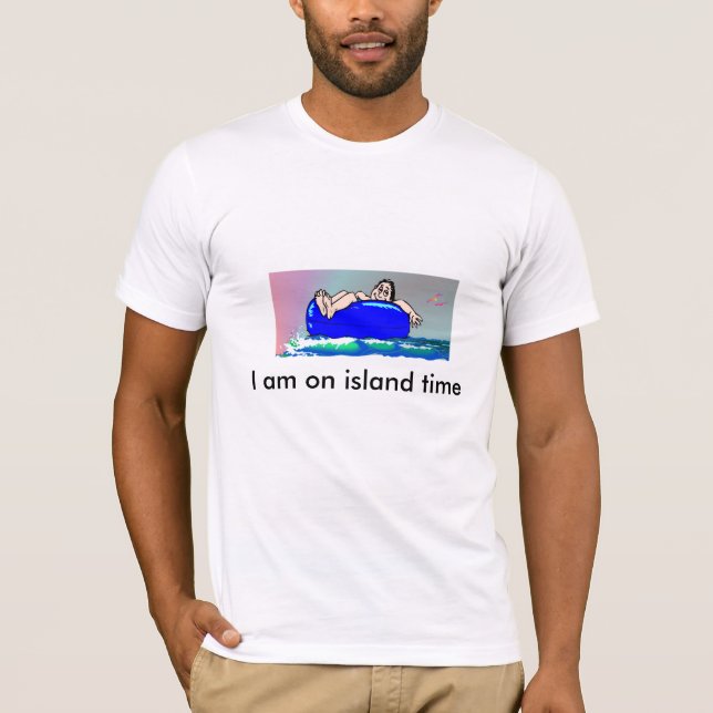 BI am on island time T-Shirt (Front)
