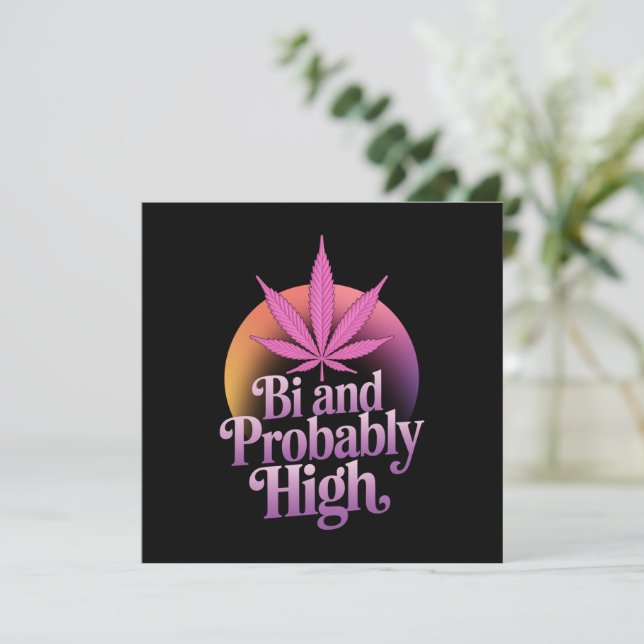 Bi And Probably High Bisexual Pride Flag LGBT Weed Invitation (Standing Front)